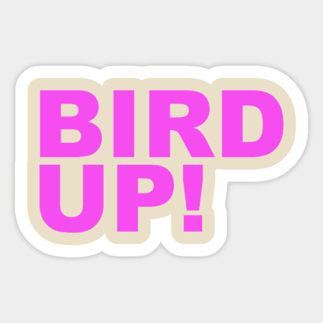 Bird Up! Sticker by VideoNasties